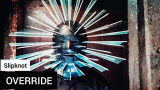 Slipknot - Override (Lyrics Sub Español &amp; Ingles)