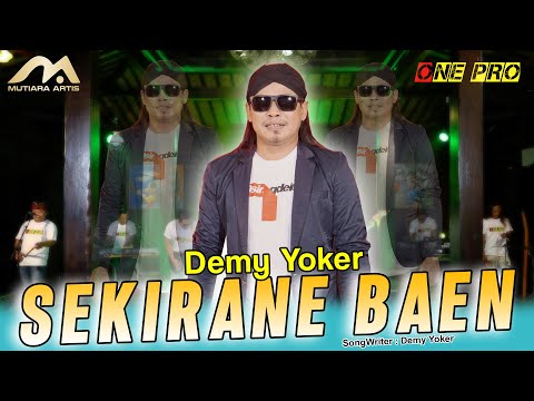 SEKIRANE BAIN - Demy Yoker [ Koplo version ] nyekso nong ati | ONE PRO Official Live