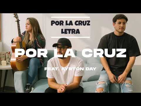 LETRA- POR LA CRUZ, TWICE MÚSICA feat. AYRTON DAY