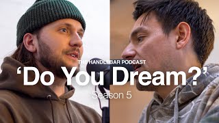 "Do You Dream?" | Talking Dreams w/ Chase Durkin | Season 5 - Ep. 7