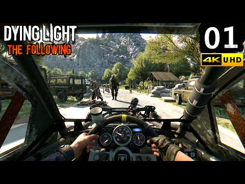 Dying Light The Following Gameplay Walkthrough Part 1 - PC 4K 60FPS No Commentary