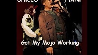 Chicco Piani " Got My Mojo Working "