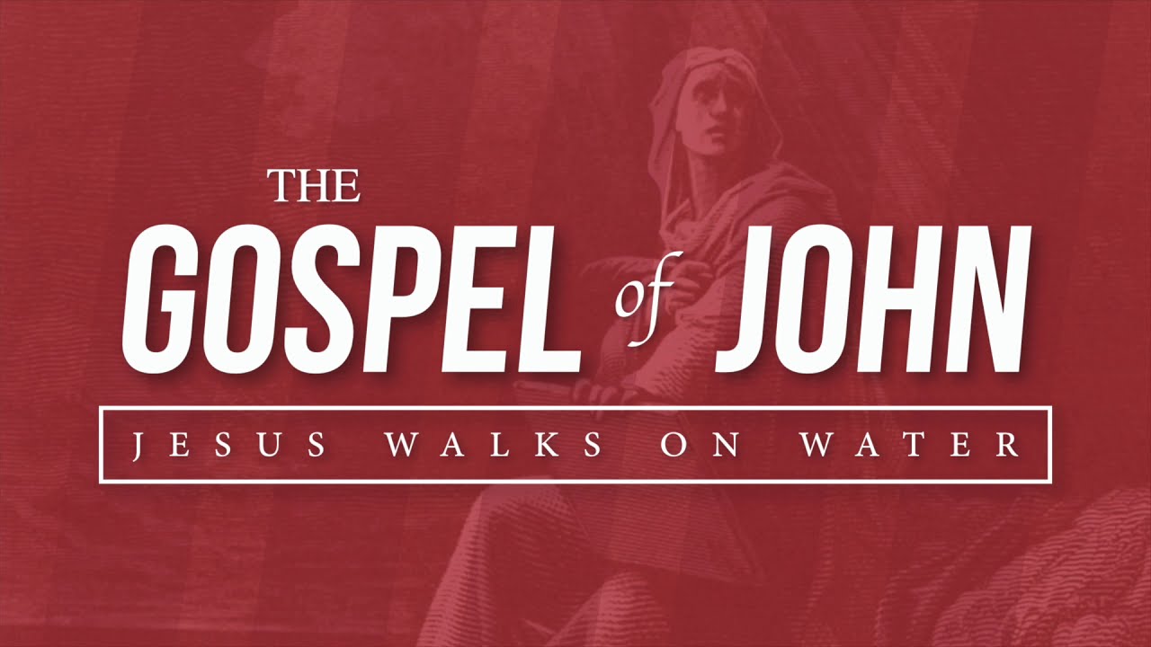 John 6:16-21 - Jesus walks on water