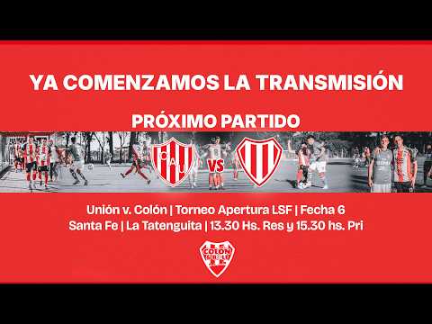 UNIÓN DE SANTA FE V. COLÓN DE SAN JUSTO | Liga Santafesina - Apertura 2026 - Fecha 6