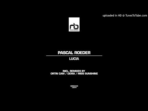 Pascal Roeder - Lucia (Dema Remix)
