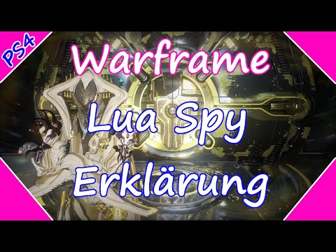 Warframe Lua Spy Pavlov Beginner's Guide for the three vaults doable with any Warframe/German