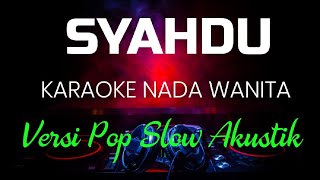Download lagu SYAHDU KARAOKE NADA WANITA VERSI AKUSTIK POPDUT mp3