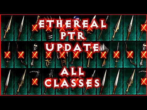 Ethereal PTR Update! All Classes ! Diablo 3 2.7.1