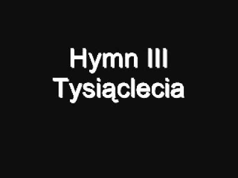 Hymn III Tysiąclecia