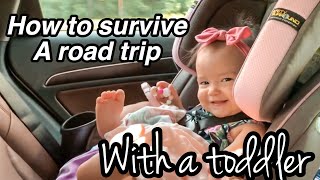 HOW TO SURVIVE A ROAD TRIP WITH A TODDLER
