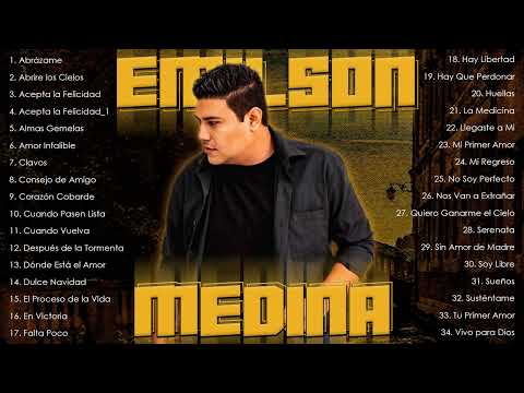 Emilson Medina Exitos Mix La Mejor Musica Cristiana||Lo Mejor De Lo Mejor Grandes Exitos