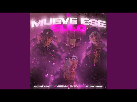 Mueve Ese Culo (feat. nysix music & el goldo de las conec)