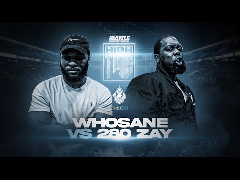 Whosane vs 280 Zay