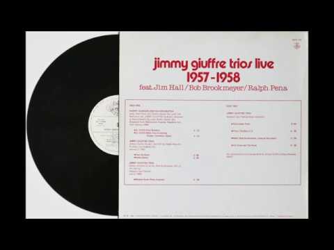 Jimmy Giuffre Trios, Live 1957+ 58