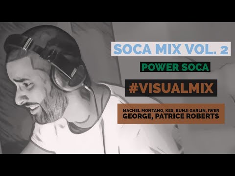 Soca Mix Vol. 2 I Power Soca I Machel Montano I Skinny Fabulous I Kes I Bunji Garlin I Problem Child