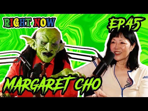 Margaret Cho & a Goblin Are Trailblazers | Ep 45 | Right Now Podcast