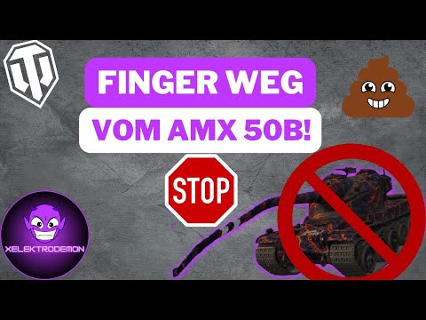 AMX 50B [Guide] - Was fehlt diesem Panzer?🤨 [World of Tanks - Deutsch]