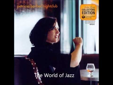 Patricia Barber - I Fall in Love Too  Easily