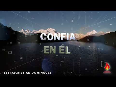 Confía en Él | Lyric Video | Ministerio Impacto de Dios Canals