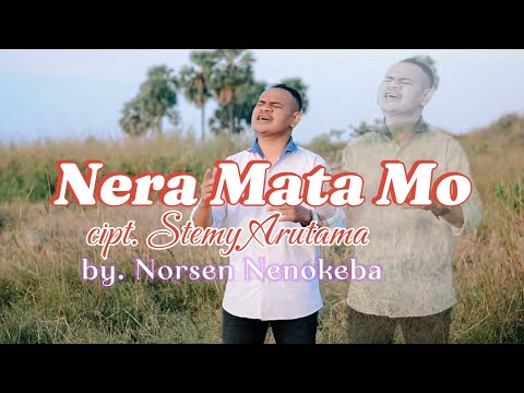 NERA MATA MO_cipt. Steny Arutama_ by Norsen Nenokeba