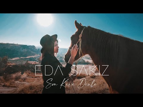 Eda Sakız - Son Kere Dinle (Offical Video)