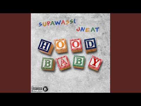 Hood Baby (feat. J Neat)