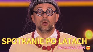 Spotkanie po latach - PREMIERA 2025 - Kabaret Skeczów Męczących