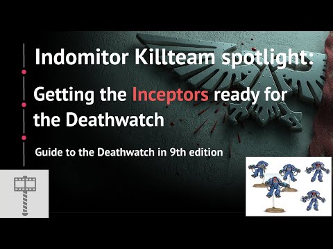 Indomitor Killteam spotlight: Inceptors - Guide to using them in the Deathwatch