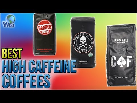 download lagu mp3 mp4 High Caffeine Coffee Brands, download lagu High Caffeine Coffee Brands gratis, unduh video klip High Caffeine Coffee Brands