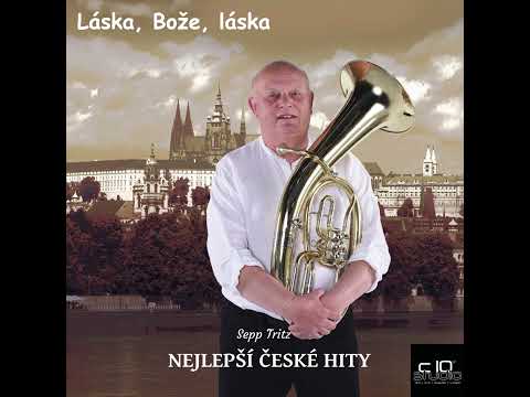 Sepp Tritz - Láska, Bože, láska ( Liebe, Gott, Liebe ) - Iveta Bartošová