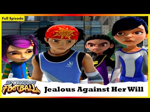 Jealous Against Her Will | Extreme Football | Session 01 | Full Episode  - 15