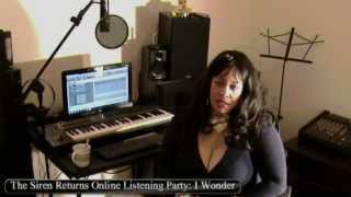 THE SIREN RETURNS ONLINE LISTENING PARTY PART 2: I Wonder
