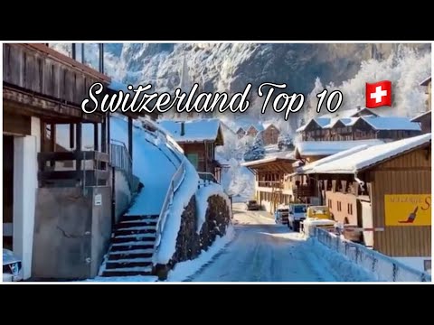 Great Switzerland Trip - Most Beautiful Villages in Switzerland - TOP 10 Swiss Village - PANDEMİC