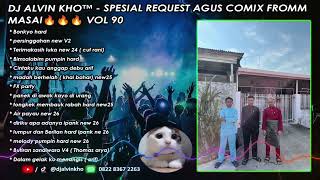 Download lagu DJ ALVIN KHO™ - SPESIAL REQUEST AGUS COMIX FROMM MASAI🔥🔥🔥 VOL 90 mp3