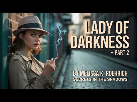 Lady of Darkness part2 by Melissa K  Roehrich |Hörbuch