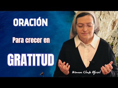 PRAYER to GROW in GRATITUDE - Sister Glenda Oficial