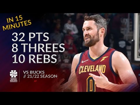 Kevin Love 32 pts 8 threes 10 rebs vs Bucks 21/22 seasons