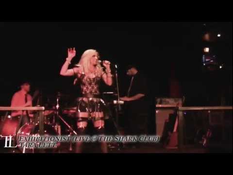 Exhibitionist by Tara Lett (Live at The Shark Club)