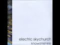 Electric Skychurch – Knowoneness
