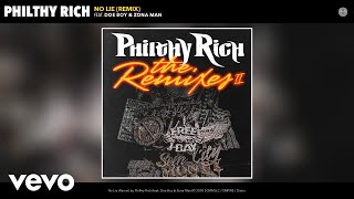 Philthy Rich - No Lie (Remix) (Audio) ft. Doe Boy, Zona Man