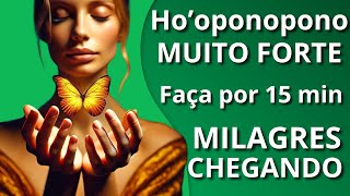 HO'OPONOPONO PARA VER MILAGRES ACONTECEREM