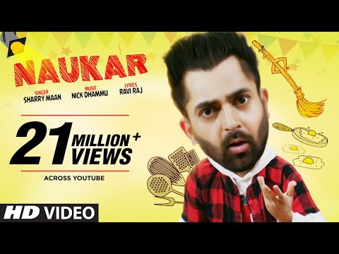Sharry Maan Naukar Full Song Nick Dhammu Ravi Raj Latest Punjabi Songs 2019