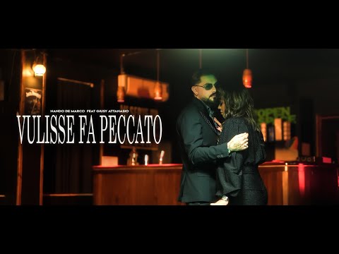 Nando De Marco ft. Giusy Attanasio - Vulisse fa peccato (Video Ufficiale)