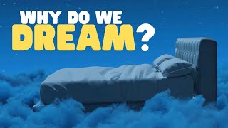 Why Do We Dream? | Learn why people have dreams while they sleep
