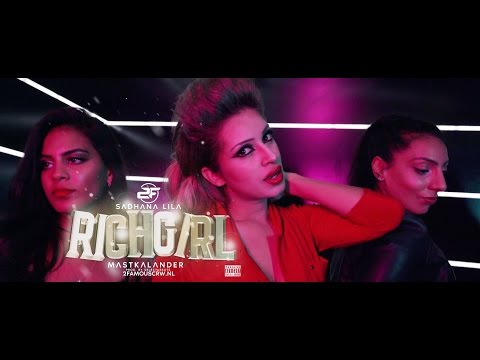 RICH GIRL (MASTKLNDR) - SADHANA LILA| PROD.BY SLCTBTS | 2FAMOUSCRW | 4K ★