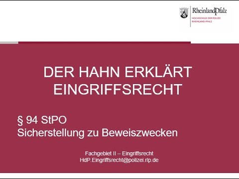 Der Hahn erklärt Eingriffsrecht - § 94 StPO Sicherstellung zu Beweiszwecken