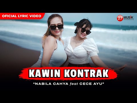 Nabila Cahya Ft. Cece Ayu - KAWIN KONTRAK (Official Lyric Video) | Terlanjur Cinta Mati Dikau