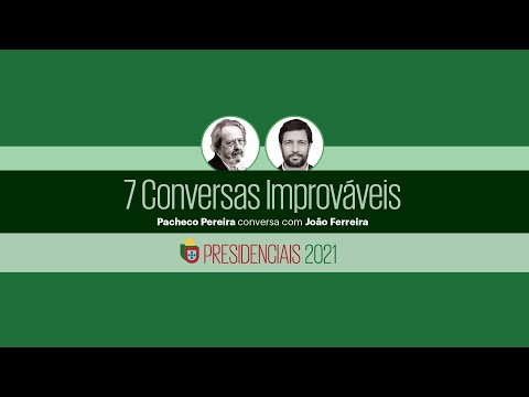 Conversas Improváveis: João Ferreira e Pacheco Pereira