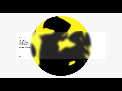 Dark Heart, Be No Rain - Visions (OIBAF Remix) [Visualizer]
