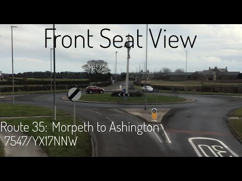 Front Seat View | Route 35 - Morpeth to Ashington - 7547/YX17NNW
